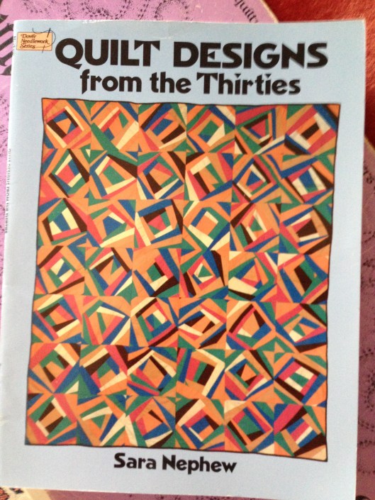 Quilt Designs from the Thirties by Sara Nephew